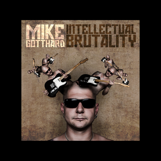 Mike Gotthard -Intellectual Brutality  CD